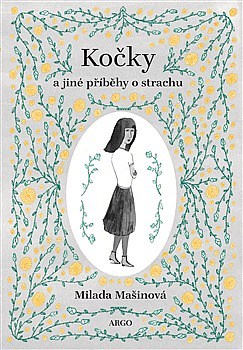 obal knihy - MAŠINOVÁ, Milada. Kočky a jiné příběhy o strachu.