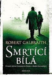 obal knihy - GALBRAITH, Robert. Smrtící bílá.