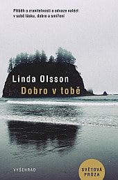 obal knihy - OLSSON, Linda. Dobro v tobě.