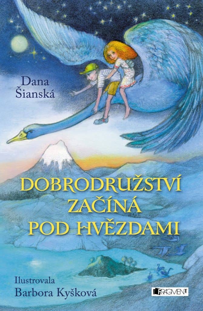 obal knihy - ŠIANSKÁ, D. Dobrodružství začíná pod hvězdami.