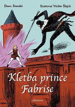 obal knihy - ŠIANSKÁ, D. Kletba prince Fabrise