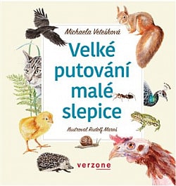 obal knihy - VETEŠKOVÁ, Michaela. Velké putování malé slepice.