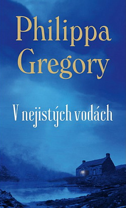 obal knihy - GREGORY, P. V nejistých vodách.