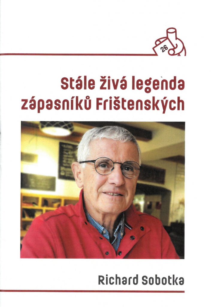 Milé tisky – Stále živá legenda zápasníků Frištenských