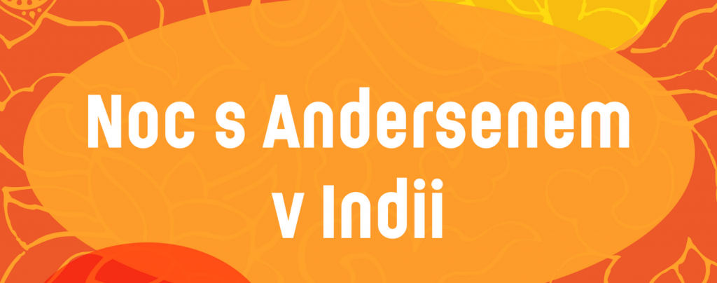 Noc s Andersenem v Indii