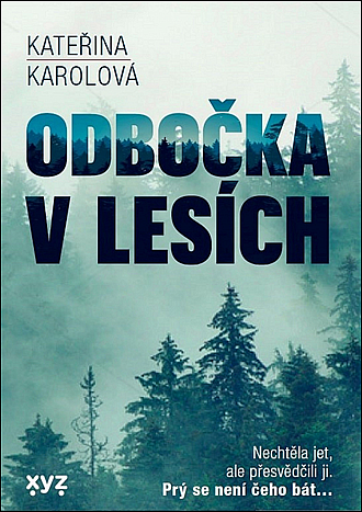 obal knihy - KAROLOVÁ, K. Odbočka v lesích.