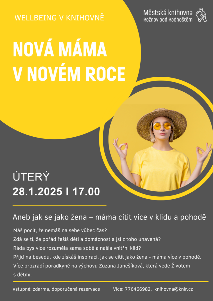 WELLBEING V KNIHOVNĚ:  Nová máma v novém roce aneb jak se jako žena – máma cítit více v klidu a pohodě