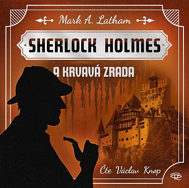 obal knihy - LATHAM, Mark. Sherlock Holmes a krvavá zrada. CD.