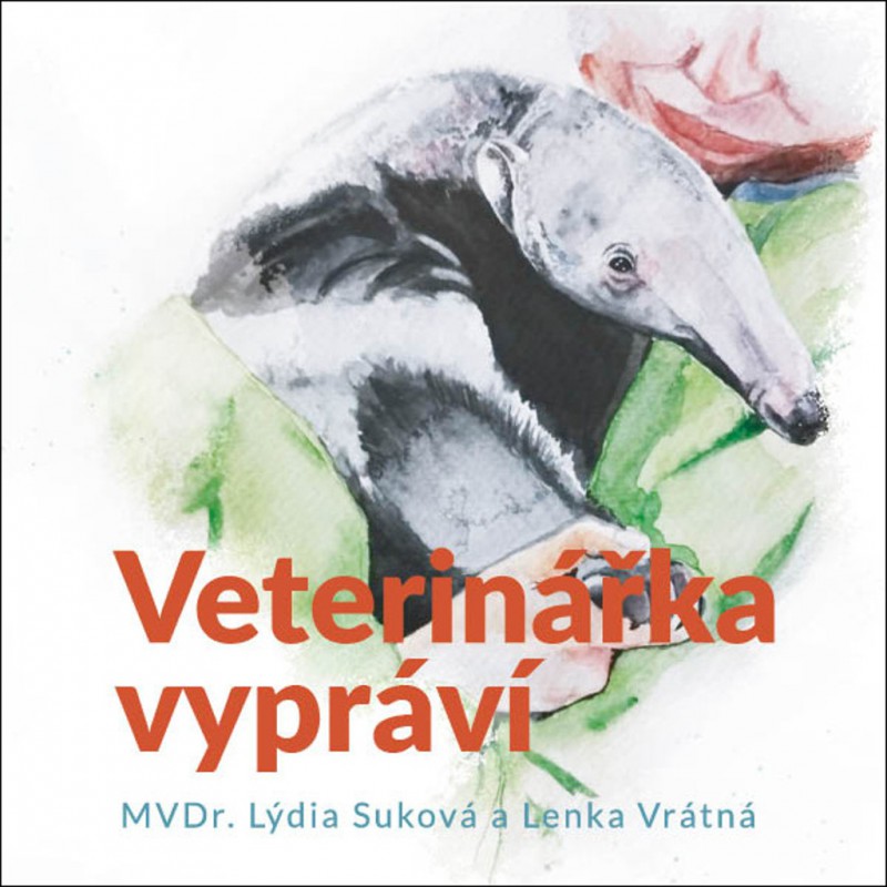 obal knihy - SUKOVÁ, Lýdia a VRÁTNÁ, Lenka. Veterinářka vypráví. CD.