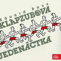 obal knihy - BASS, Eduard. Klapzubova jedenáctka.
