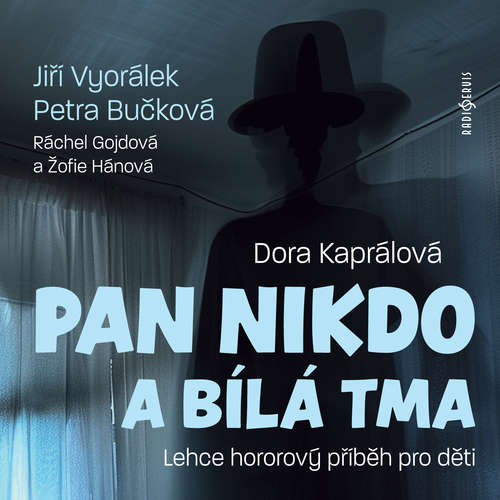 obal knihy - KAPRÁLOVÁ, Dora. Pan Nikdo a bílá tma: lehce hororový příběh pro děti.