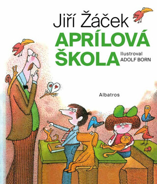 obal knihy - ŽÁČEK, Jiří. Aprílová škola.