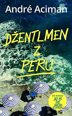 obal knihy - ACIMAN, André. Džentlmen z Peru.