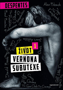 obal knihy - DESPENTES, Virginie. Život Vernona Subutexe. 1.