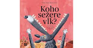 obal knihy - STARÁ, Ester. Koho sežere vlk?: 7 pohádek, jak je znáte i neznáte.