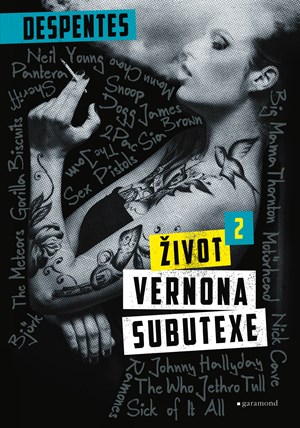 obal knihy - DESPENTES, Virginie. Život Vernona Subutexe. 2.