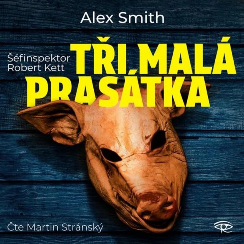 obal knihy - SMITH, Alex. Tři malá prasátka. CD.