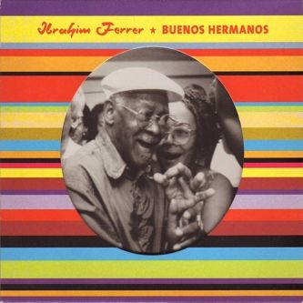obal knihy - FERRER, Ibrahim. Buenos hermanos