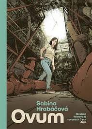 obal knihy - HRABÁČOVÁ, Sabina. Ovum.