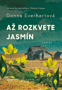 obal knihy - EVERHART, Donna. Až rozkvete jasmín.