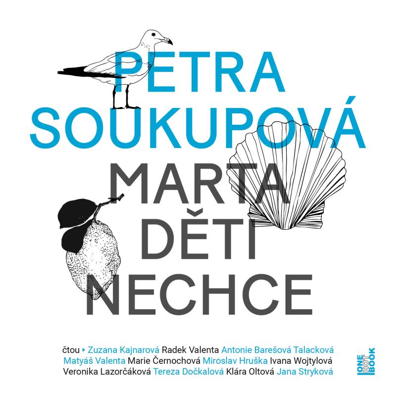 obal knihy - SOUKUPOVÁ, Petra. Marta děti nechce. CD.