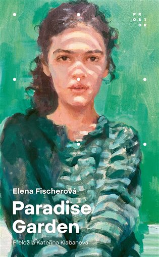 obal knihy - FISCHEROVÁ, Elena. Paradise Garden.