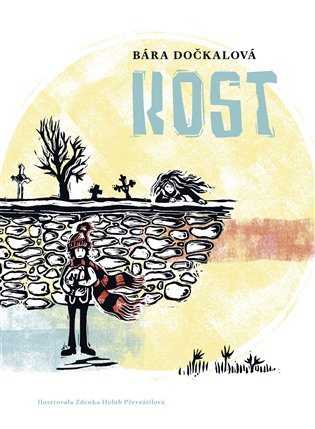 obal knihy - DOČKALOVÁ, Bára. Kost.