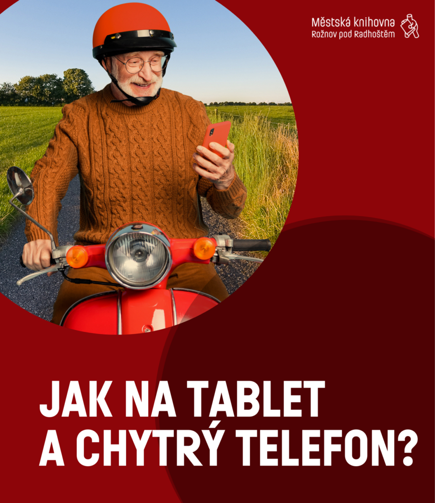 JAK NA TABLET A CHYTRÝ TELEFON