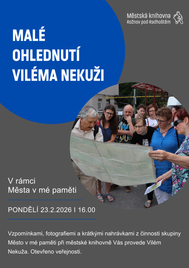 MĚSTO V MÉ PAMĚTI: Malé ohlednutí Viléma Nekuži