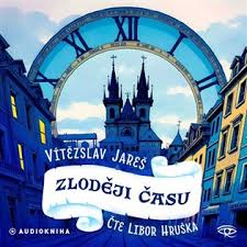 obal knihy - JAREŠ, Vítězslav. Zloději času. CD