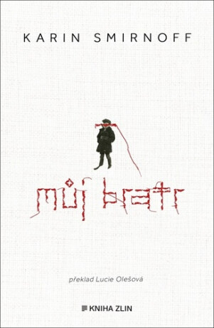 obal knihy - SMIRNOFF, Karin. Můj bratr