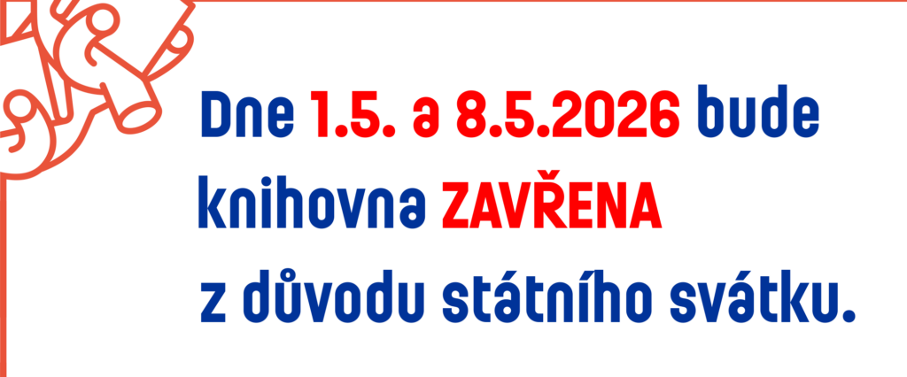 Změna otevírací doby 1. a 8. května