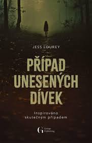obal knihy - LOUREY, Jess. Případ unesených dívek
