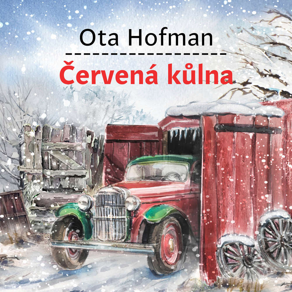 obal knihy - HOFMAN, Ota. Červená kůlna. CD