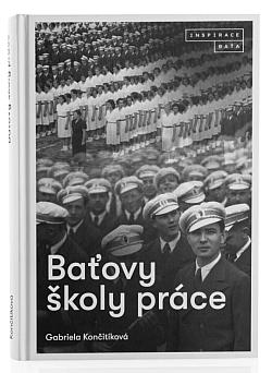 obal knihy - CULÍK KONČITÍKOVÁ, Gabriela. Baťovy školy práce