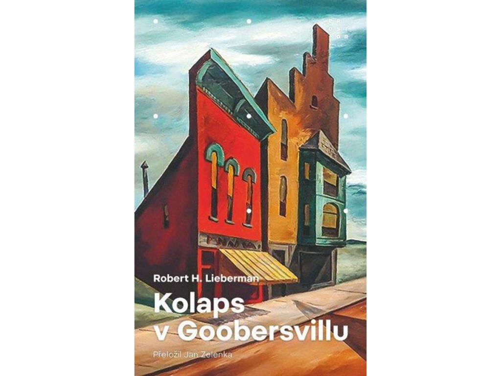 obal knihy - LIEBERMAN, Robert. Kolaps v Goobersvillu.
